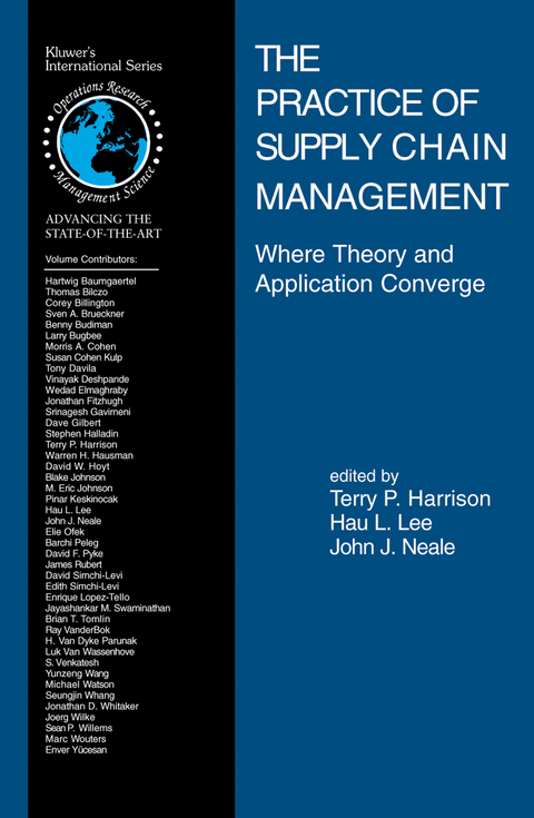 The Practice of Supply Chain Management: Where Theory and Application Converge - 