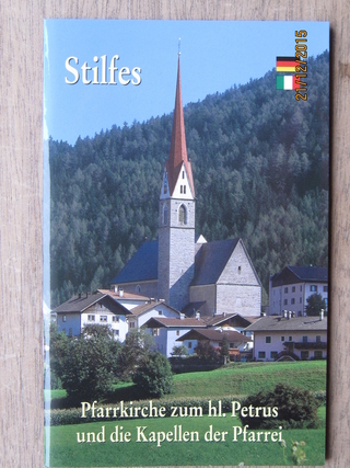 Stilfes: Pfarrkirche zum hl. Petrus und die Kapellen der Pfarrei