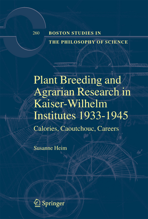 Plant Breeding and Agrarian Research in Kaiser-Wilhelm-Institutes 1933-1945 - Susanne Heim