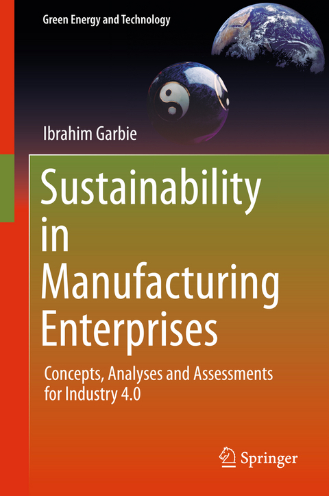 Sustainability in Manufacturing Enterprises - Ibrahim Garbie