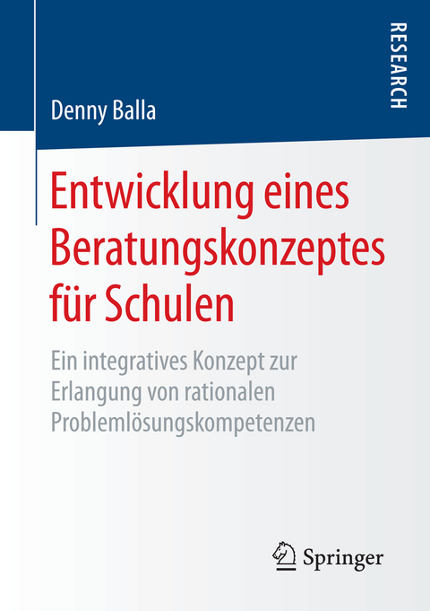 Entwicklung eines Beratungskonzeptes f&uuml;r Schulen - Denny Balla