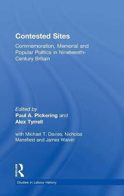 Contested Sites -  Paul A. Pickering,  Alex Tyrrell
