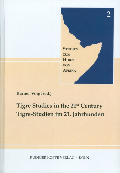 Tigre Studies in the 21st Century &ndash; Tigre-Studien im 21. Jahrhundert - 