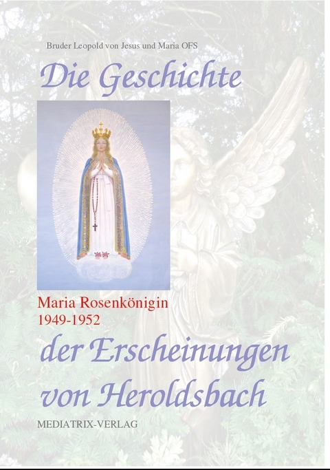 Die Geschichte von Heroldsbach -  Bruder Leopold