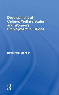 Development of Culture, Welfare States and Women's Employment in Europe