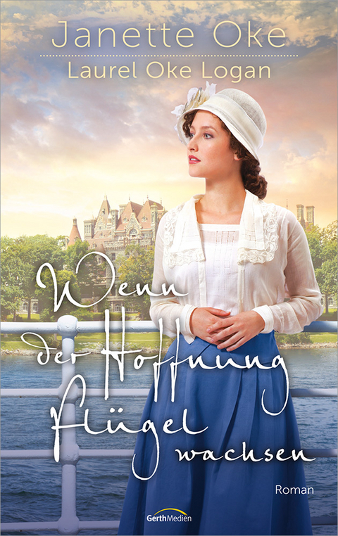 Wenn der Hoffnung Fl&uuml;gel wachsen - Janette Oke, Laurel Oke Logan