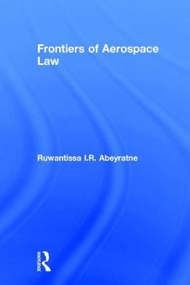 Frontiers of Aerospace Law