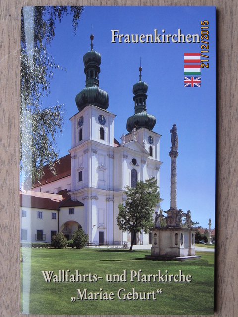 Frauenkirchen: Wallfahrts- und Pfarrkirche Mariae Geburt - Artur Saliger
