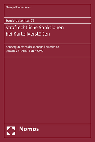 Sondergutachten 72: Strafrechtliche Sanktionen bei Kartellverstößen