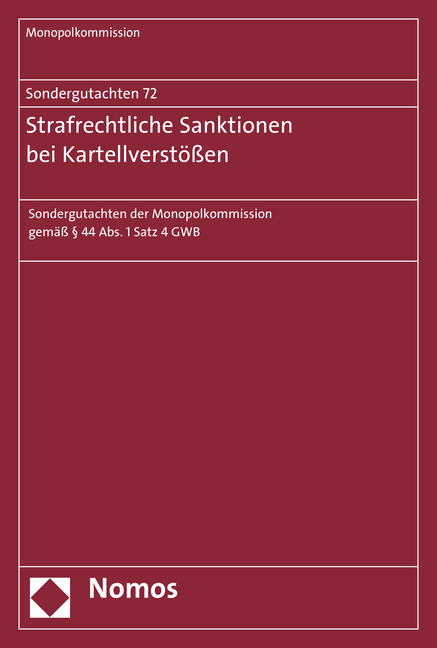 Sondergutachten 72: Strafrechtliche Sanktionen bei Kartellverst&ouml;&szlig;en