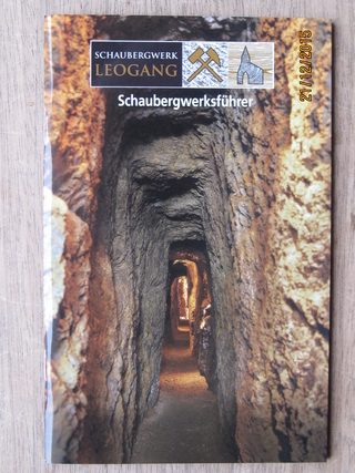 Leogang: Führer Bergbau- & Gotikmuseum, Schaubergwerk