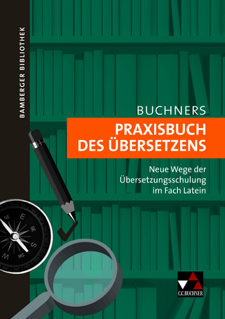 Bamberger Bibliothek / Praxisbuch des Übersetzens
