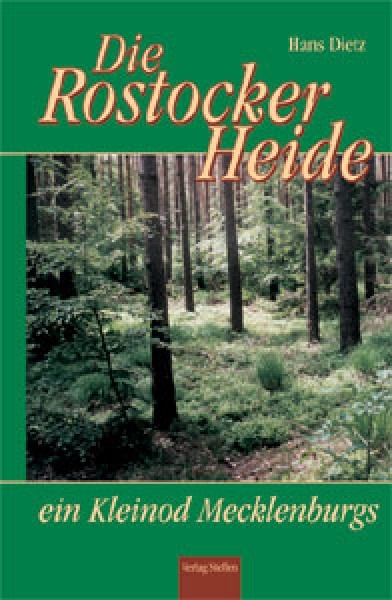 Die Rostocker Heide - Hans Dietz
