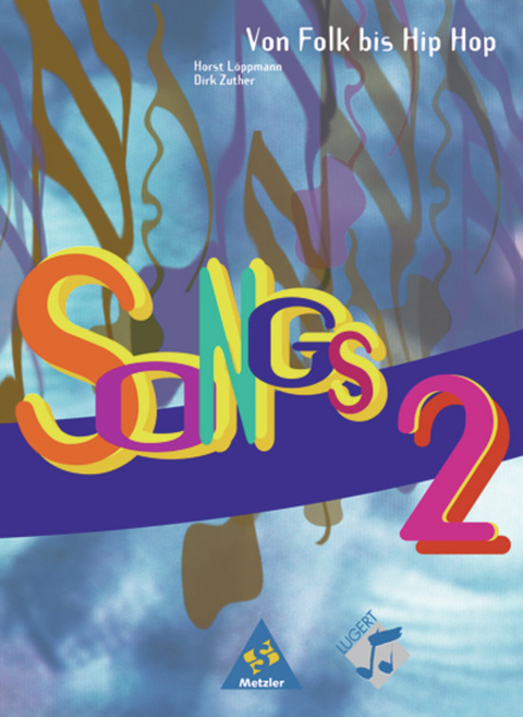 SONGS Von Folk bis Hip Hop - Horst L&ouml;ppmann, Dirk Zuther
