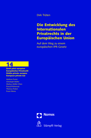 Die Entwicklungen des Internationalen Privatrechts in der Europäischen Union