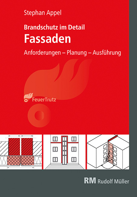 Brandschutz im Detail &ndash; Fassaden - Stephan Appel