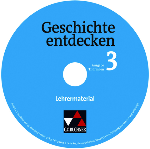 Geschichte entdecken &ndash; Th&uuml;ringen / Geschichte entdecken Th&uuml;ringen LM 3 - Ulrich Mayer, Andreas Reuter, Monika Rox-Helmer, Ulrich Schnakenberg