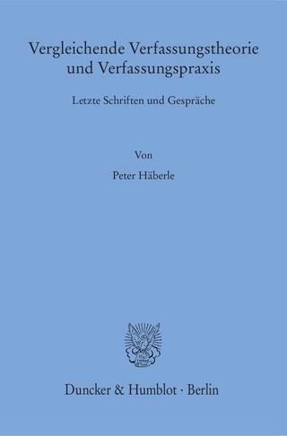 Vergleichende Verfassungstheorie und Verfassungspraxis.