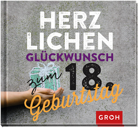 Herzlichen Gl&uuml;ckwunsch zum 18. Geburtstag - 