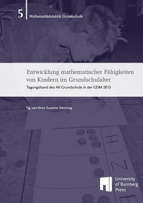Entwicklung mathematischer F&auml;higkeiten von Kindern im Grundschulalter - 