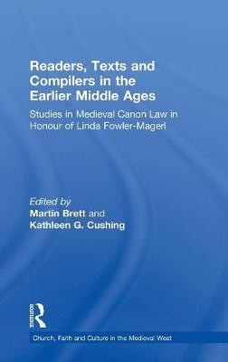 Readers, Texts and Compilers in the Earlier Middle Ages