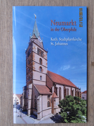 Neumarkt in der Oberpfalz - Kath. Stadtpfarrkirche St. Johannes
