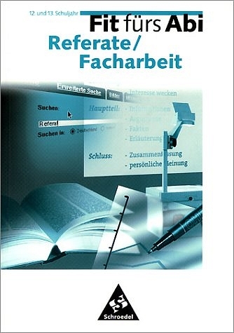 Fit f&uuml;rs Abi - Referate/Facharbeit