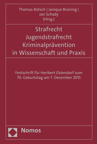 Strafrecht - Jugendstrafrecht - Kriminalprävention in Wissenschaft und Praxis