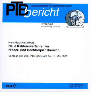 Neue Kalibrierverfahren im Nieder- und Hochfrequenzbereich