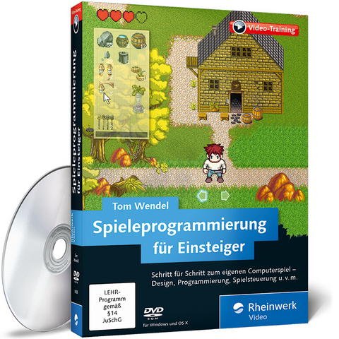 Spieleprogrammierung f&uuml;r Einsteiger - Tom Wendel