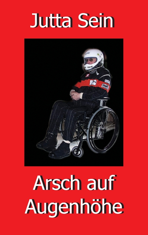 Arsch auf Augenh&ouml;he - Jutta Sein