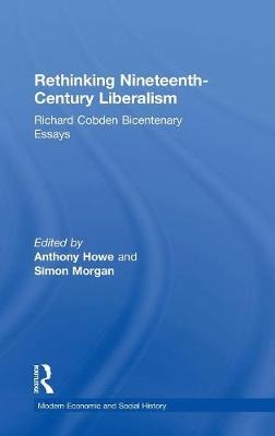 Rethinking Nineteenth-Century Liberalism