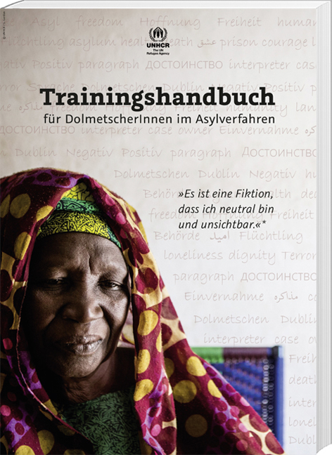 Trainingshandbuch für DolmetscherInnen im Asylverfahren -  Unhcr Österreich (Hg.)