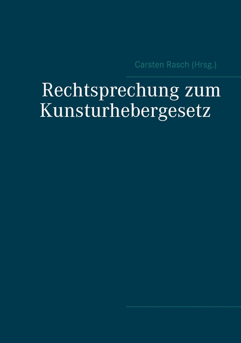 Rechtsprechung zum Kunsturhebergesetz - 