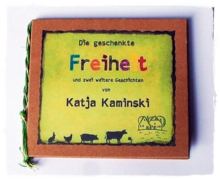 Die geschenkte Freiheit