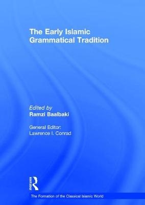 Early Islamic Grammatical Tradition - 
