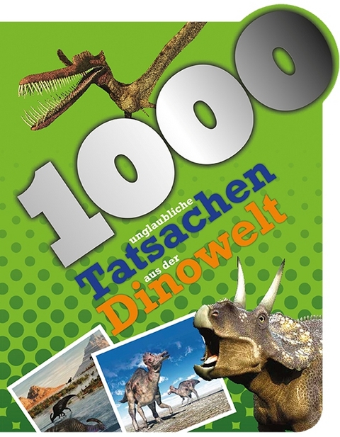 1000 unglaubliche Tatsachen aus der Dinowelt - Davis Gill