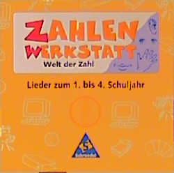 Zahlenwerkstatt - Welt der Zahl. Welt der Zahl / Lieder