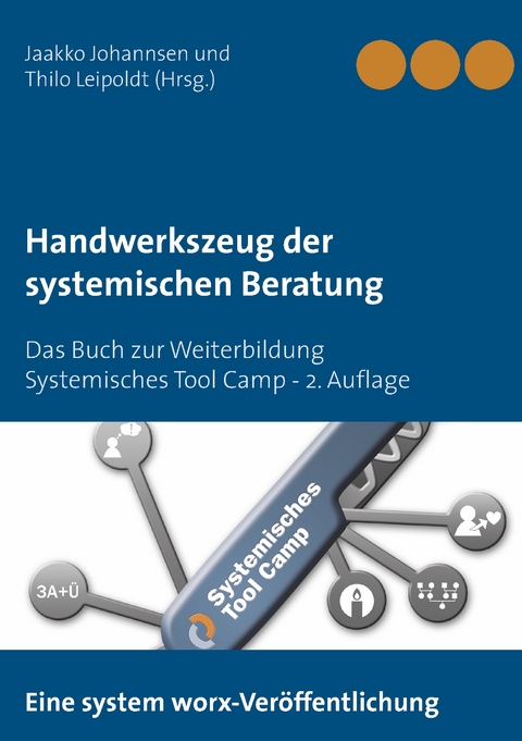 Handwerkszeug der systemischen Beratung - 
