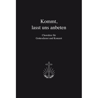 Kommt, lasst uns anbeten
