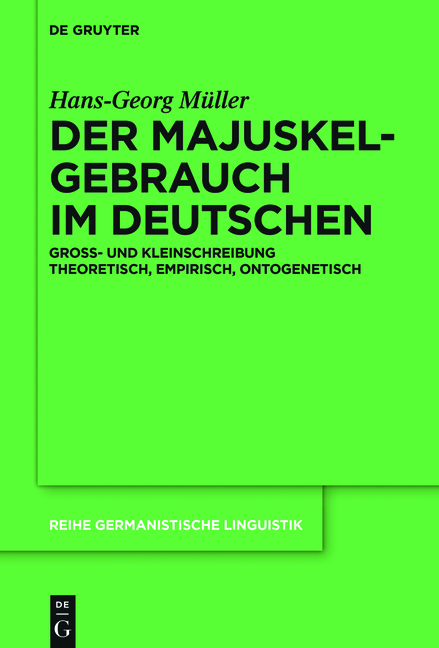 Der Majuskelgebrauch im Deutschen - Hans-Georg M&uuml;ller