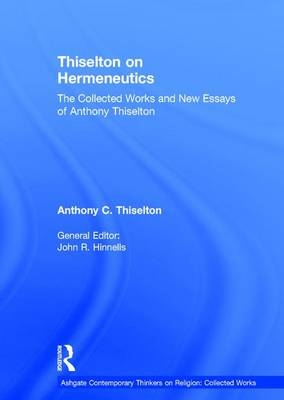 Thiselton on Hermeneutics -  Anthony C. Thiselton