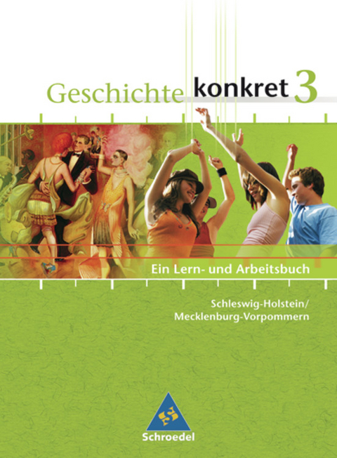 Geschichte konkret - Ausgabe 2005 f&uuml;r Schleswig-Holstein
