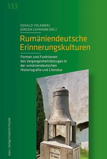 Rum&auml;niendeutsche Erinnerungskulturen - 
