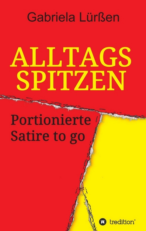 Alltagsspitzen - Gabriela L&uuml;r&szlig;en