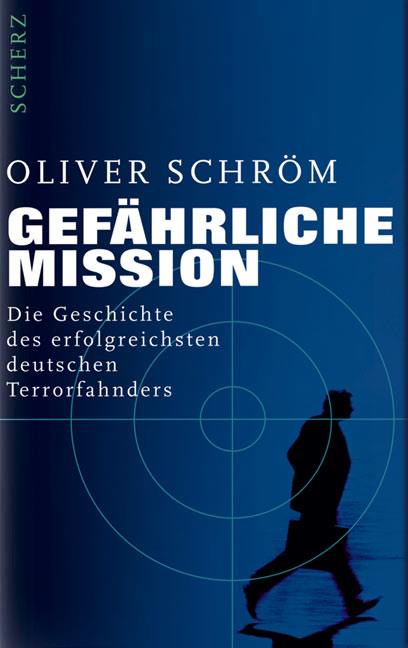 Gef&auml;hrliche Mission - Oliver Schr&ouml;m