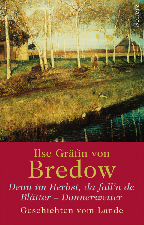 Denn im Herbst da fall'n de Blätter - Donnerwetter - Ilse Gräfin von Bredow