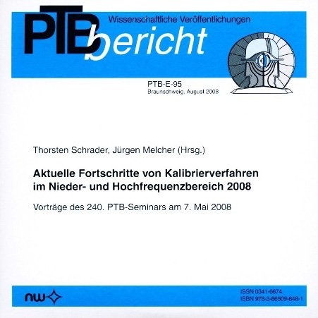 Aktuelle Fortschritte von Kalibrierverfahren im Nieder- und Hochfrequenzbereich 2008 - Thorsten Schrader