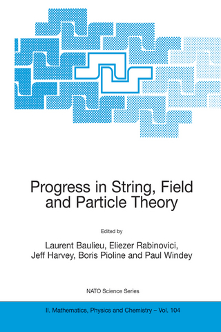 Progress in String, Field and Particle Theory