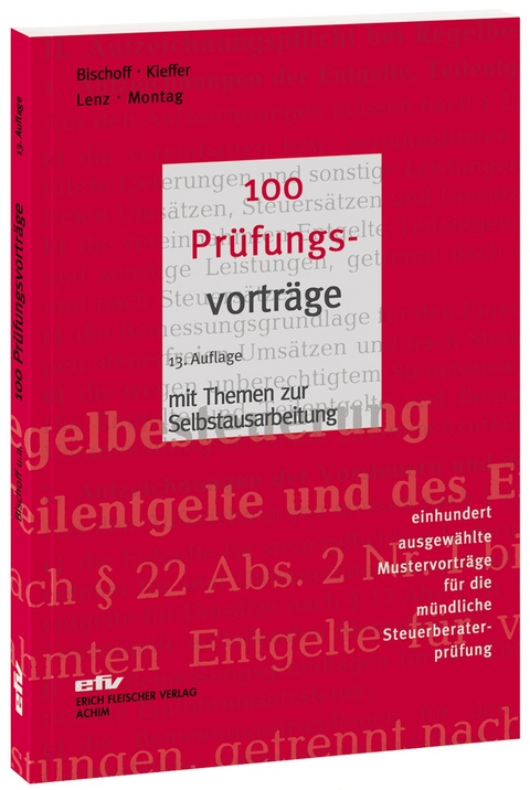 100 Prüfungsvorträge - Johannes Georg Bischoff, Walther Kieffer, Martin Lenz, Heinrich Montag